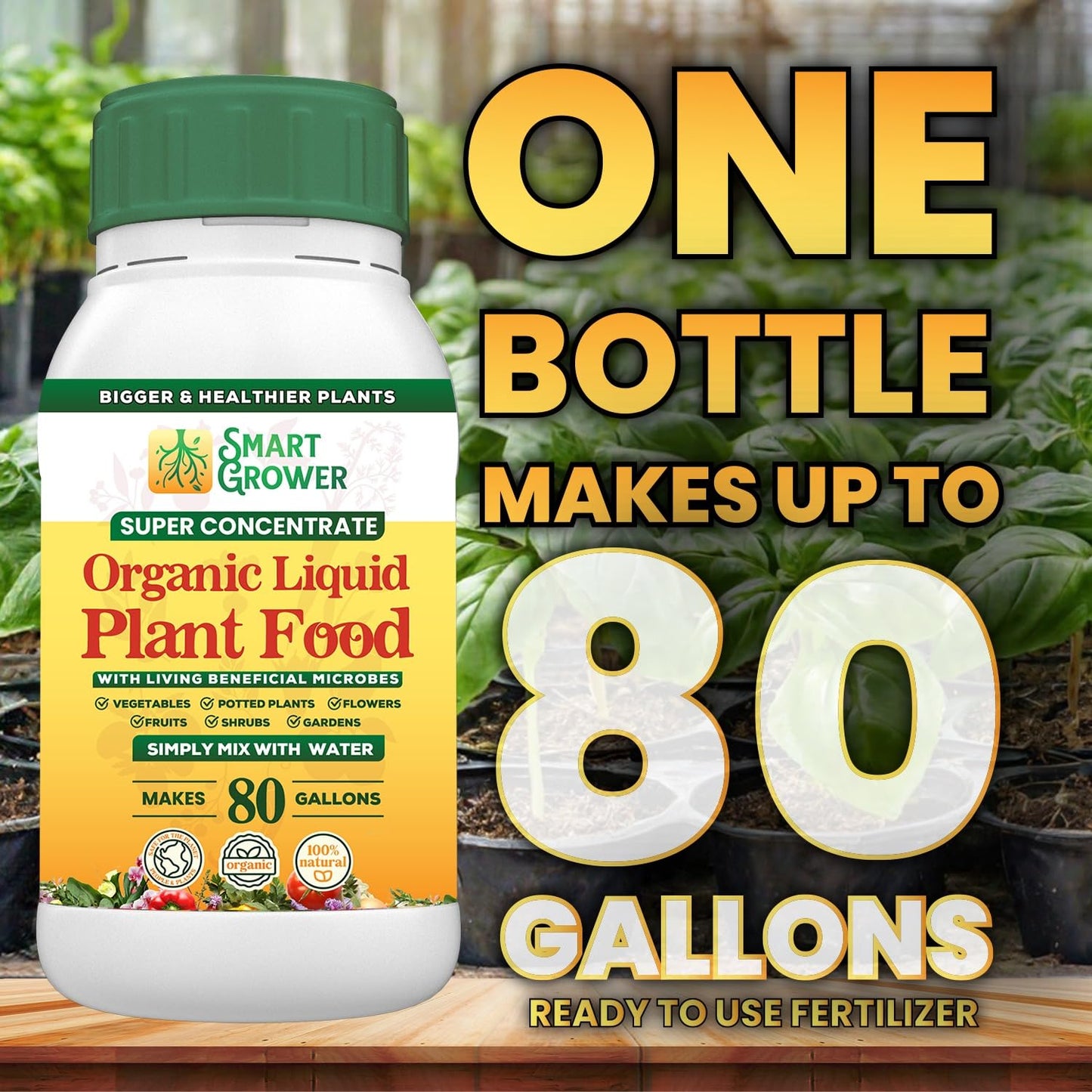 Organic Liquid Plant Food for Indoor Plants & Gardens, Natural NPK Fertilizer w/Beneficial Microbes, Rapid Results, Vegan, Best Value Super Concentrate, Smart Grower, Makes 80 Gallons (16 Fl Oz)